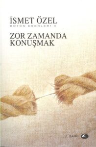 ismet-ozel-zor-zamanda-konusmak-1-196x300 ismet-ozel-zor-zamanda-konusmak