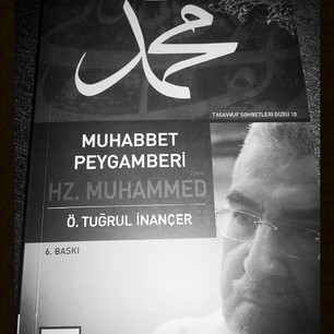 Ömer Tuğrul İnançer – Muhabbet Peygamberi Hz.Muhammed ”Kısa Notlar”