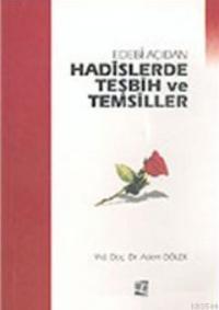 Edebi Açıdan Hadislerde Teşbih ve Temsiller