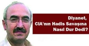 indir-9-300x156 Diyanet,Cia'nın Hadis Savaşına Nasıl Dur Dedi ?