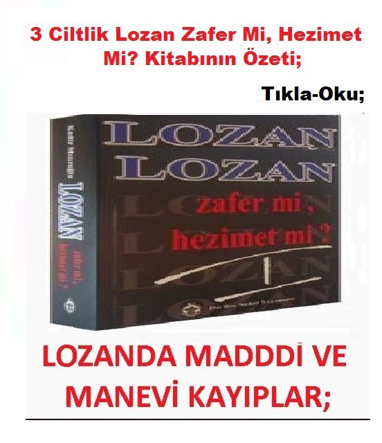 3 Ciltlik Lozan Zafer Mi, Hezimet Mi? Kitabının Özeti