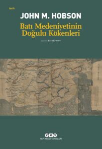 bati-medeniyetinin-dogulu_4.bsk-7553-205x300 Demokratik Batılı devlet miti, 1500-1900