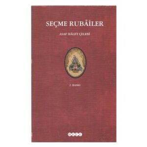 10151250231346-300x300 Asaf Halet Çelebi - Seçme Rubailer -Alıntılar
