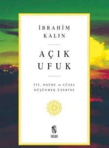 668860_3c227_1613025936-222x300 İbrahim Kalın - Açık Ufuk  -Notlarım