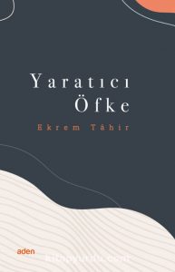 wi_500-193x300 Ekrem Tahir - Yaratıcı Öfke  -Alıntılar