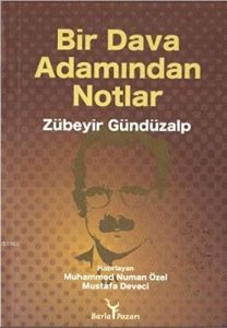 41TtvOHfV3L._AC_SY580_-208x300 Zübeyir Gündüzalp - Bir Dava Adamının Notları  -Alıntılar