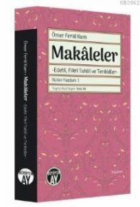 KB9786057683816-204x300 Ömer Ferid Kam - Makaleler (Edebi, Fikri Tahlil ve Tenkidler)  -Alıntılar