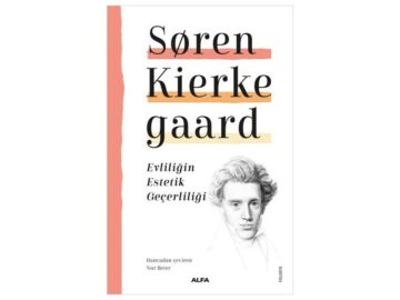 24684-evliligin-estetik-gecerliligi-28512-jpg-evliligin-estetik-gecerliligi-28512-360x270 Soren Kierkegaard - Evliliğin Estetik Geçerliliği  (Notlarım)
