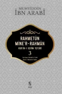 568685_342bf_1573092563-200x300 Muhyiddin İbn Arabi – Rahmetün Mine’r-Rahman – Kur’ân-ı Kerîm Tefsiri cild:1-2-3-4-5 (Notlarım)