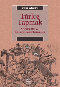 turke-tapmak-209x300 Onur Atalay - Türk'e Tapmak / Kitap Özeti